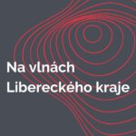 Na vlnách Libereckého kraje / záchrana památek v kraji