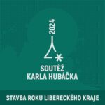 Soutež Karla Hubáčka / Stavba roku Libereckého kraje 2024 – hlasování veřejnosti